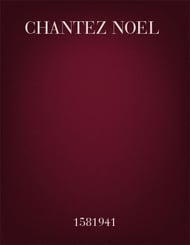 Chantez Noel SATB choral sheet music cover Thumbnail